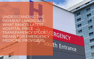 Understanding the Payment Landscape: What RAND’s Latest Hospital Price Transparency Study Means for Emergency Medicine Providers