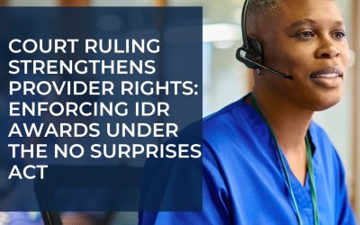 Court Ruling Strengthens Provider Rights: Enforcing IDR Awards Under the No Surprises Act